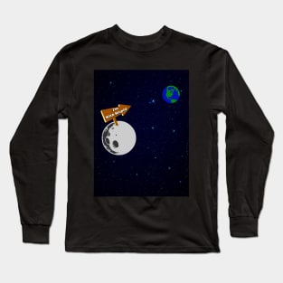 The Moon is with Stupid Long Sleeve T-Shirt